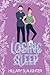 Losing Sleep: A Sweet Romance (Lost Roommates Book 2)