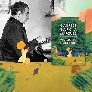 Vidimo se u augustu by Gabriel García Márquez