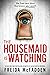 The Housemaid Is Watching by Freida McFadden