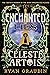 The Enchanted Lies of Céleste Artois