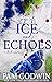 Cage of Ice and Echoes (Frozen Fate, #2) by Pam Godwin