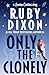 Only the Clonely by Ruby Dixon