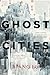 Ghost Cities