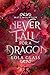 Never Fall for a Dragon (Mate Mountain, #1)