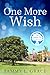 One More Wish by Tammy L. Grace