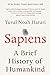 Sapiens by Yuval Noah Harari