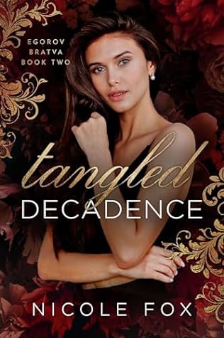 Tangled Decadence by Nicole Fox