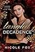 Tangled Decadence (Egorov Bratva #2)