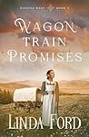 Wagon Train Promises (Wagons West Book 3)