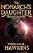 The Monarch's Daughter, Book Three: The Lost Daughter