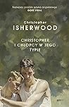 Christopher i chłopcy w jego typie by Christopher Isherwood