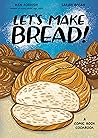 Let's Make Bread! by Ken Forkish