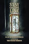 Stay on the Line by Clay McLeod Chapman