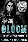 Bloom: Part One (The Smoky Vale Alliance #3)