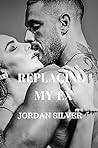 Replacing My Ex (The Ex Series, #2)