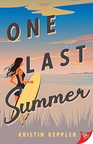 One Last Summer by Kristin Keppler