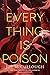 Everything Is Poison by Joy McCullough