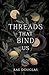 Threads That Bind Us (Syndicate of Fate, #1)