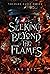 Seeking Beyond The Flames (...