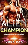 Alien Champion (Fated Mates of the Sea Sand Warlords, #15)