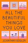 All the Beautiful Things You Love