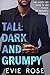 Tall, Dark, and Grumpy (Grumpy Bosses, #2)