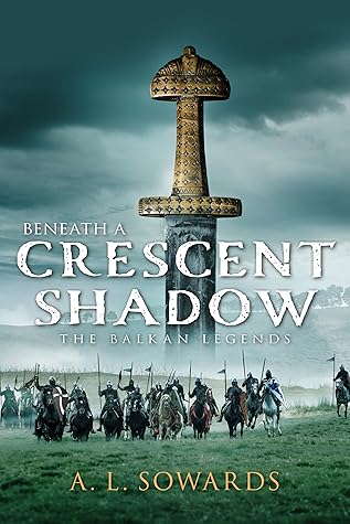 Beneath a Crescent Shadow by A.L. Sowards