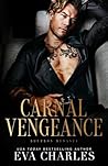 Carnal Vengeance:...