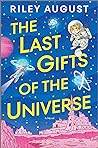 The Last Gifts of the Universe