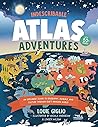 Indescribable Atlas Adventures by Louie Giglio