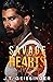 Savage Hearts (Queens & Monsters, #3)