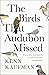 The Birds That Audubon Missed: Discovery and Desire in the American Wilderness