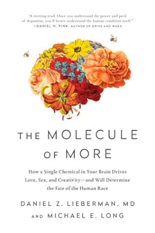 The Molecule of More by Daniel Z. Lieberman