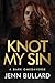 Knot My Sin (Unhingedverse)