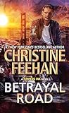 Betrayal Road by Christine Feehan