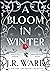 A Bloom in Winter (Black Dagger Brotherhood, #22.5)