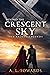 Beyond the Crescent Sky (The Balkan Legends, #2)