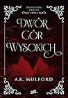 Dwór Gór Wysokich by A.K. Mulford