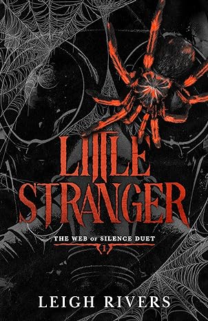 Little Stranger (The Web of Silence Duet, #1)