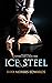 Ice & Steel