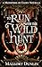 To Run with the Wild Hunt (Monsters of Faery)