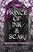 Prince of Ink & Scars (The ...