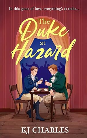 The Duke at Hazard (Gentlemen of Uncertain Fortune, #2)