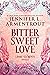 Bitter Sweet Love: A Dark Elements Novella (The Dark Elements)