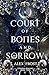 A Court of Bones and Sorrow