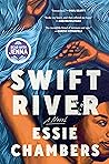 Swift River by Essie J. Chambers