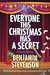 Everyone This Christmas Has a Secret by Benjamin   Stevenson