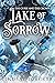 Lake of Sorrow (The Curse and the Crown, #2)