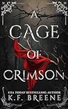 A Cage of Crimson (Deliciously Dark Fairytales, #5)