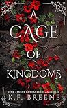 A Cage of Kingdoms (Deliciously Dark Fairytales, #6)